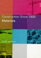 Construction Since 1900: Materials 0713466847 Book Cover