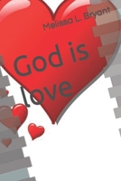 God Is Love 1540710327 Book Cover