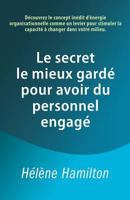 Le Secret Le Mieux Gard� Pour Avoir Du Personnel Engag� 0998854646 Book Cover