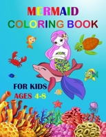 Mermaid Coloring Book For Kids Ages 4-8: Cute Unique Coloring Pages Large Format 8.5"×11" For Special Childrens To Enjoy. 1679959417 Book Cover