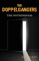 The Doppelgangers: The Nothingness 1951313275 Book Cover