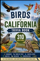 Birds of California Trivia Book B0HFXM64QB Book Cover