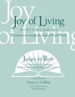 Judges & Ruth (Joy of Living Bible Studies) 1932017488 Book Cover