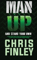 Man Up And Stand on Your Own B0CPM8S1BX Book Cover