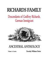 Richards Family: Descendants of Godfrey Richards, German Immigrant 1539791157 Book Cover