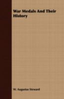 War Medals and Their History 1408697122 Book Cover