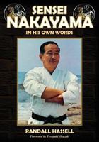 Sensei Nakayama: In His Own Words 1933901608 Book Cover