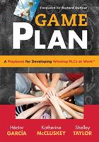 Game Plan: a Playbook for Developing Winning PLCs at WorkTM (Teaching in Focus) 1936763648 Book Cover