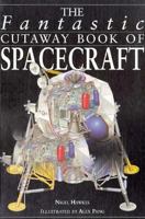 Fantastic Cutaway: Spacecraft 1562949357 Book Cover