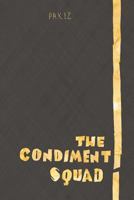 The Condiment Squad!: One 0991528808 Book Cover