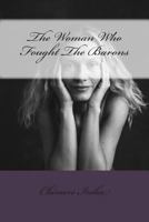 The Woman Who Fought The Barons 1484033574 Book Cover
