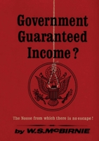 Government Garanteed Income?: The Noose from Which There is No Escape! 2925369294 Book Cover