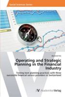 Operating and Strategic Planning in the Financial Industry 3639448146 Book Cover