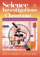 Science Investigations for the Classroom - Book 2: Developing students' skills as self-managing online researchers of any science topic 1776555104 Book Cover