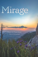 Mirage: Poems by Frank Potter B0GY642NS6 Book Cover