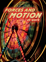 Forces and Motion at Work 1617417882 Book Cover