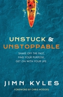 Unstuck and Unstoppable 1737885905 Book Cover