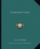 Lonesome Land 1515126749 Book Cover