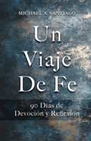 Un Viaje De Fe (Spanish Edition) B0FMZSVR5R Book Cover