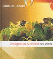 Vinaigrettes & Chilled Sauces 1902757416 Book Cover