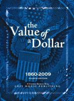 The Value of a Dollar: Prices and Incomes in the United States: 1860-2009 1592374034 Book Cover
