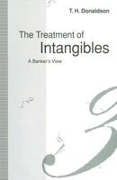 The Treatment Of Intangibles: A Banker's View 0333567021 Book Cover