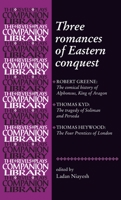 Three Elizabethan Fantasies of Eastern Conquest 0719078571 Book Cover