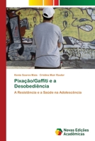 Pixação/Gaffiti e a Desobediência 613964447X Book Cover