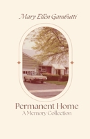 Permanent Home: A Memory Collection B0BP53CCYN Book Cover