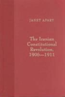 The Iranian constitutional revolution, 1906-1911 0231103514 Book Cover