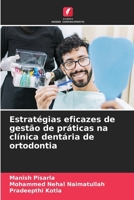 Estratégias eficazes de gestão de práticas na clínica dentária de ortodontia 6206624889 Book Cover