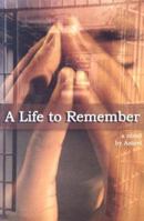 A Life to Remember 0974139408 Book Cover