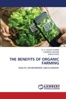 THE BENEFITS OF ORGANIC FARMING: HEALTH, ENVIRONMENT AND ECONOMY 6207451147 Book Cover