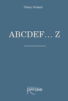 Abcdef... Z (French Edition) 2823138862 Book Cover