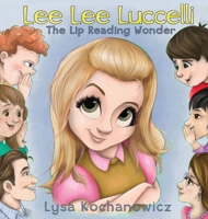 LeeLee Luccelli: The Lip Reading Wonder 1639888837 Book Cover