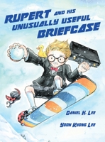 Rupert and his Unusually Useful Briefcase 1777824656 Book Cover