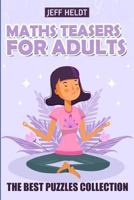 Maths Teasers For Adults: Pencilmark Sudoku Puzzles - The Best Puzzles Collection 1719807922 Book Cover