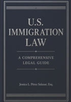 U.S. Immigration Law: A Comprehensive Legal Guide B0GZ7LQ2PK Book Cover
