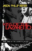 Kiss of the Lazaretto 0615976093 Book Cover