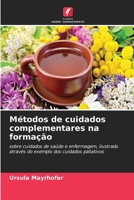 Métodos de cuidados complementares na formação (Portuguese Edition) 6209926746 Book Cover