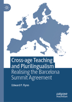 Cross-age Teaching and Plurilingualism: Tackling the Barcelona Summit Agreement 3031966554 Book Cover