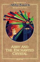 Abby and the Enchanted Crystal 0875884865 Book Cover