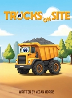 Trucks on Site 1970630507 Book Cover