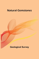 Natural Gemstones 9356707227 Book Cover