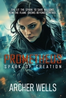 Prometheus: Spark of Creation B0DYV5PKLS Book Cover