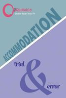 The Quotable 18 & 19 - Accommodation / Trial & Error 1530782163 Book Cover