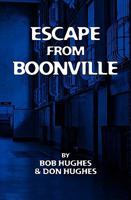 Escape from Boonville: The Real Prison Break 1451571844 Book Cover