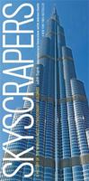 Skyscrapers: A History of the World's Most Extraordinary Buildings -- Revised and Updated 1579129420 Book Cover