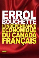 L'indépendance économique du Canada français 1536969753 Book Cover