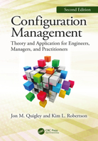 Configuration Management, Second Edition: Theory and Application for Engineers, Managers, and Practitioners 0367137259 Book Cover